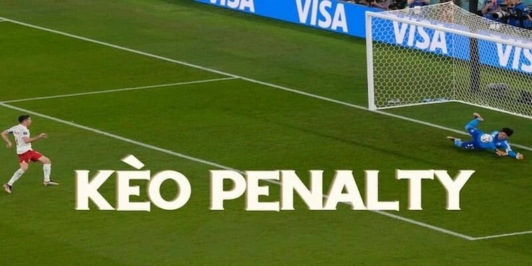 Biến Số Kịch Tính Và Cách Chinh Phục Kèo Penalty Hiệu Quả Nhất