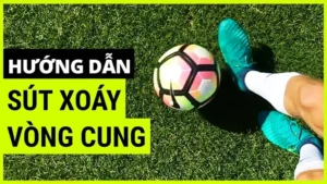 Bí Quyết Thực Hiện Kỹ Thuật Sút Bóng Xoáy Đỉnh Cao Hiệu Quả